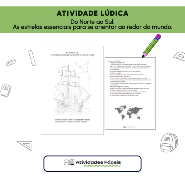 [BIO] - Atividade Lúdicas - Do Norte ao Sul as estrelas essenciais para se orientar ao redor do mundo
