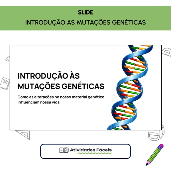 [BIO] - Slide - Introdução as Mutações genéticas